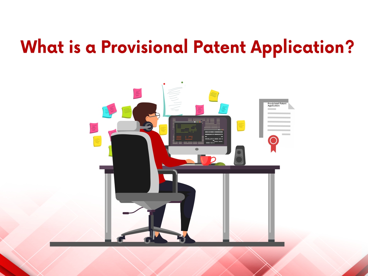 What is a Provisional Patent Application