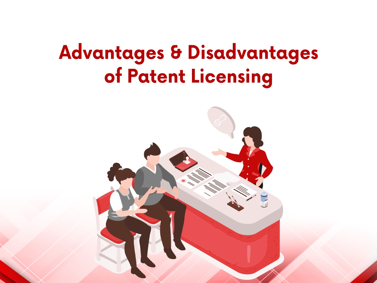 Advantages & Disadvantages of Patent Licensing
