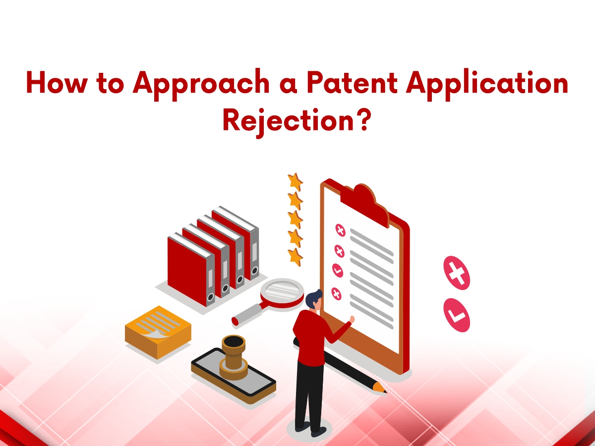 How to Approach a Patent Application Rejection