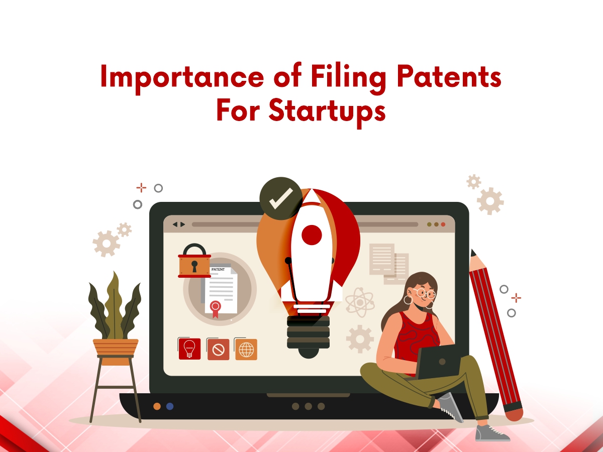 Importance of Filing Patents for Startups