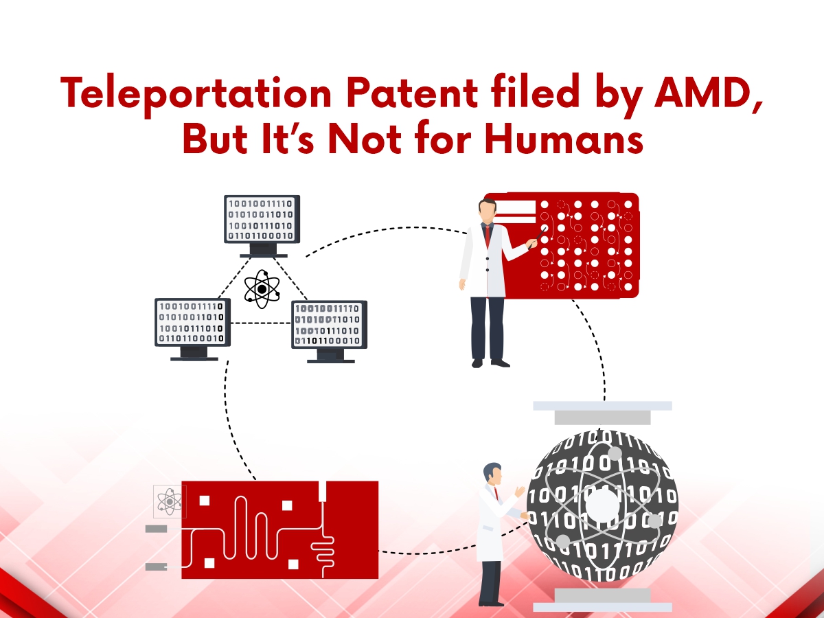 Teleportation Patent filed by AMD, But It’s Not for Humans