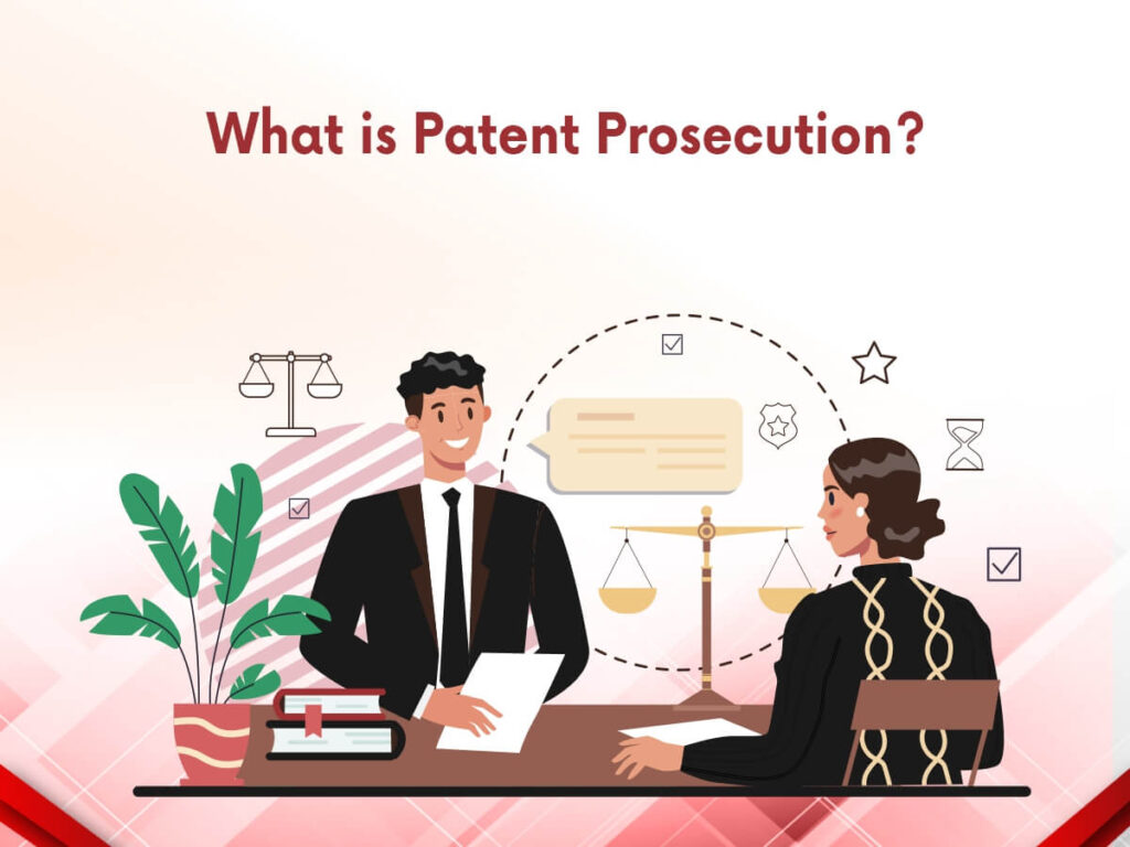 What is Patent Prosecution