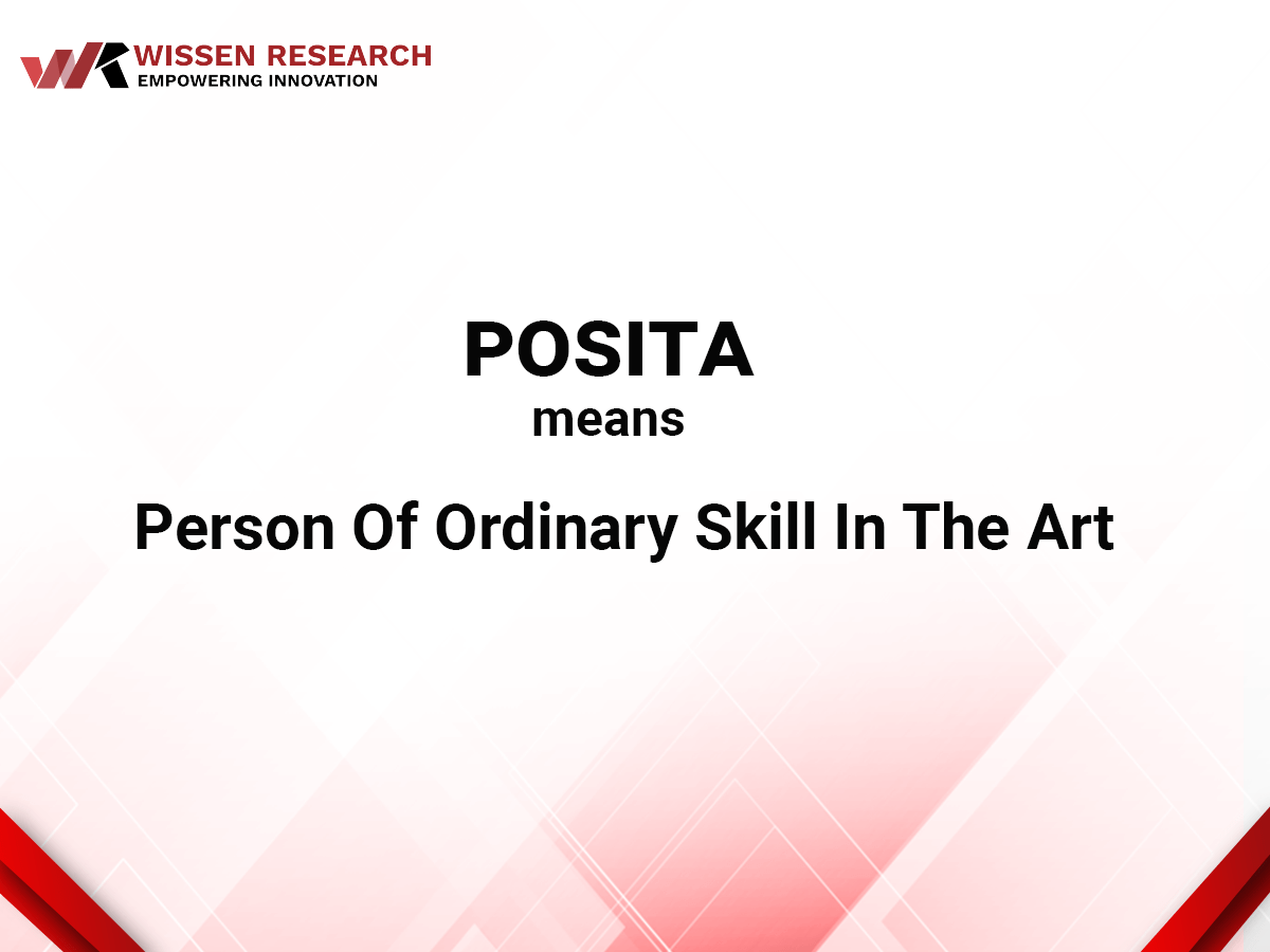 POSITA-“Person Of Ordinary Skill In The Art”