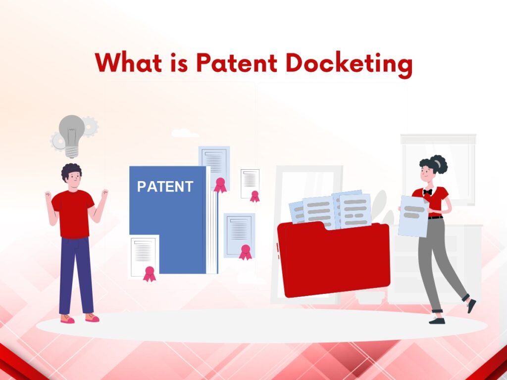 What is Patent Docketing