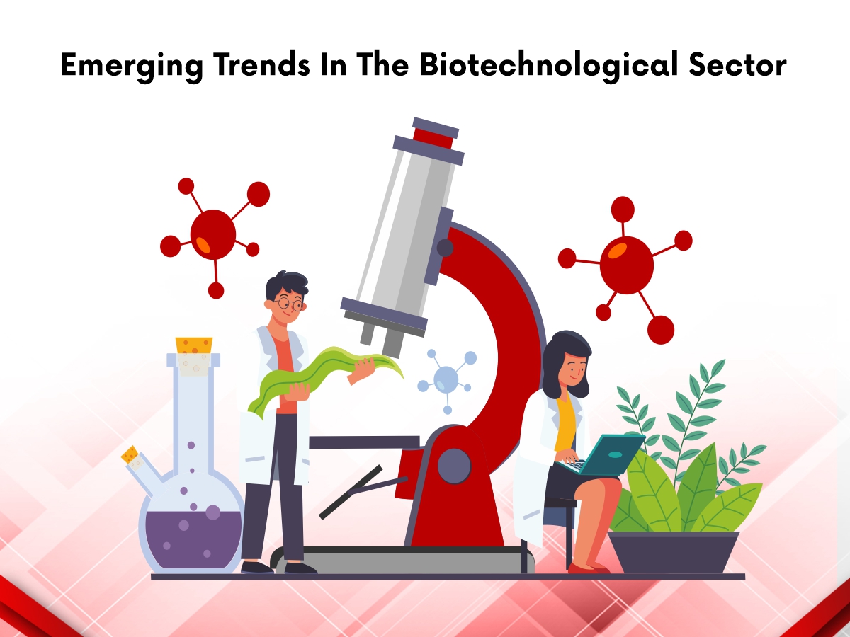 Emerging trends in the biotechnological sector