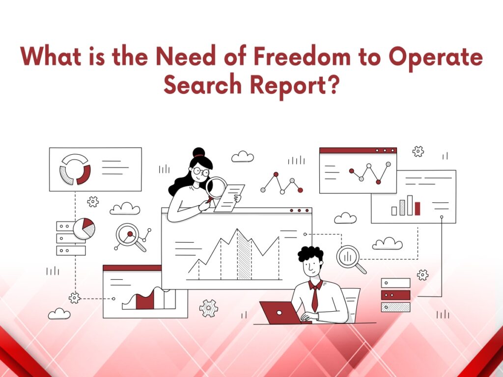 What Is The Need of Freedom to Operate Search Report