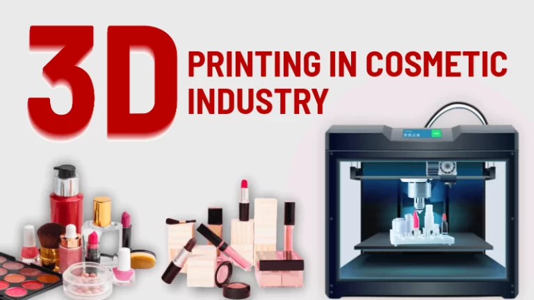 3D Printing in Cosmetic Industry: A Revolution on Way