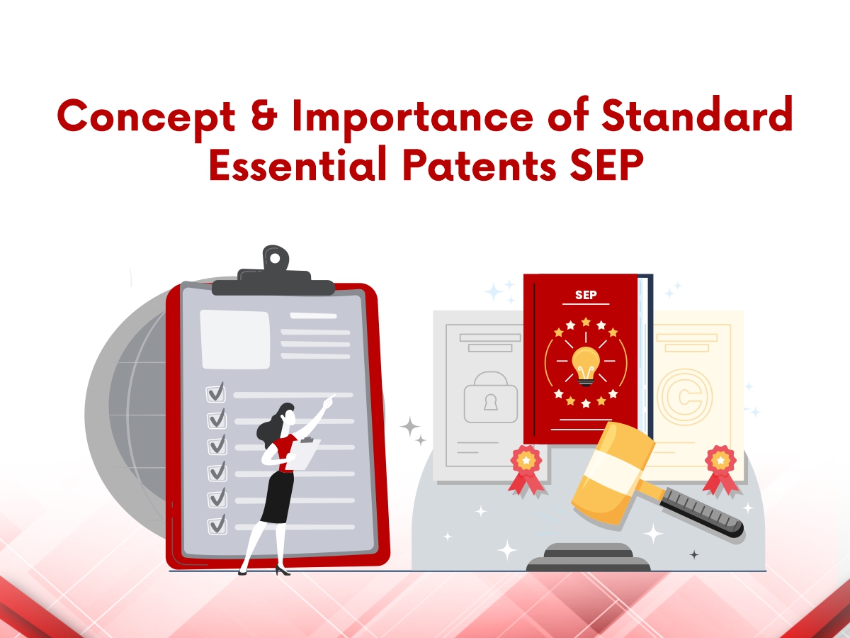 Importance of Standard Essential Patents SEP