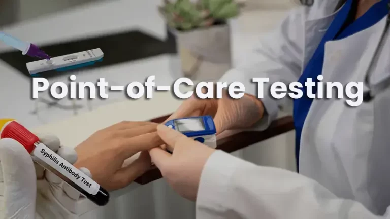 How is Point of Care Testing (POCT) Transforming the Medical Diagnosis?
