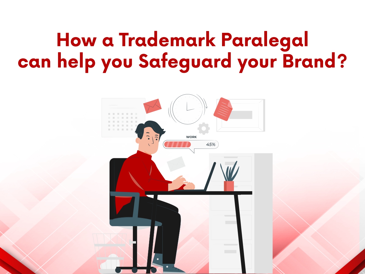 How a Trademark Paralegal can help you safeguard your Brand?