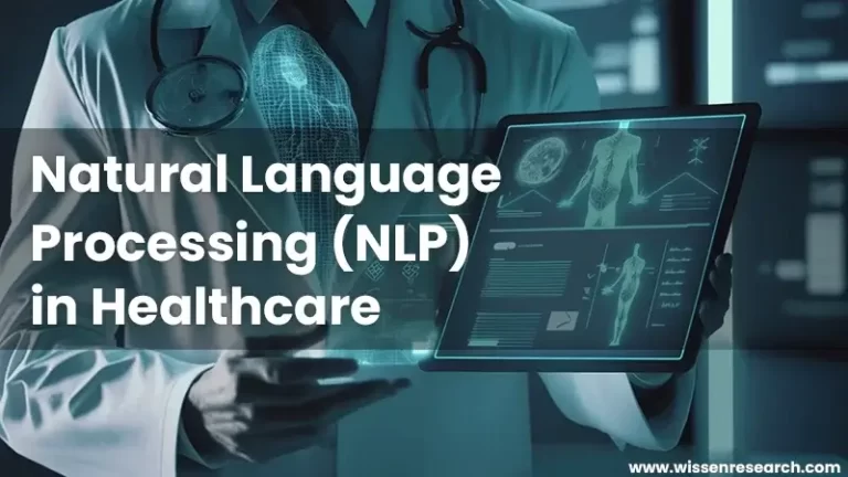 Transforming Healthcare with Natural Language Processing (NLP)