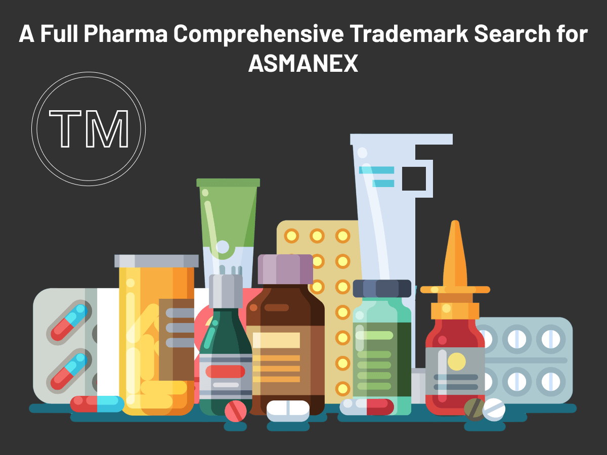 Pharma Comprehensive Trademark Search for ASMANEX