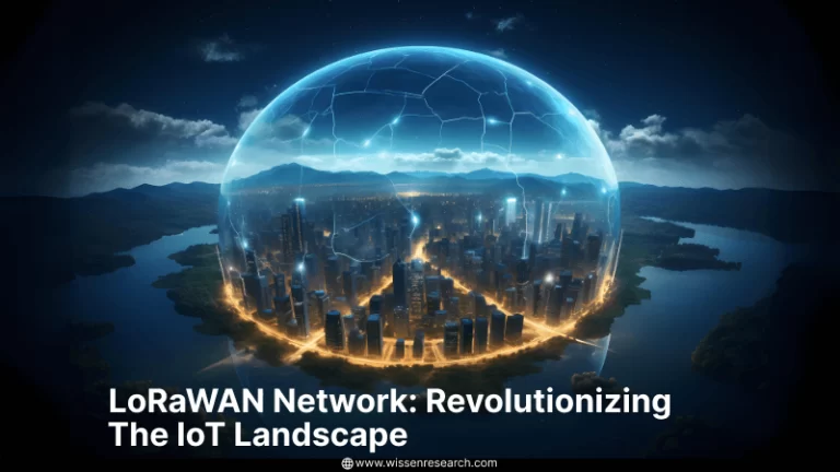 LoRaWAN Network: Revolutionizing The IoT Landscape