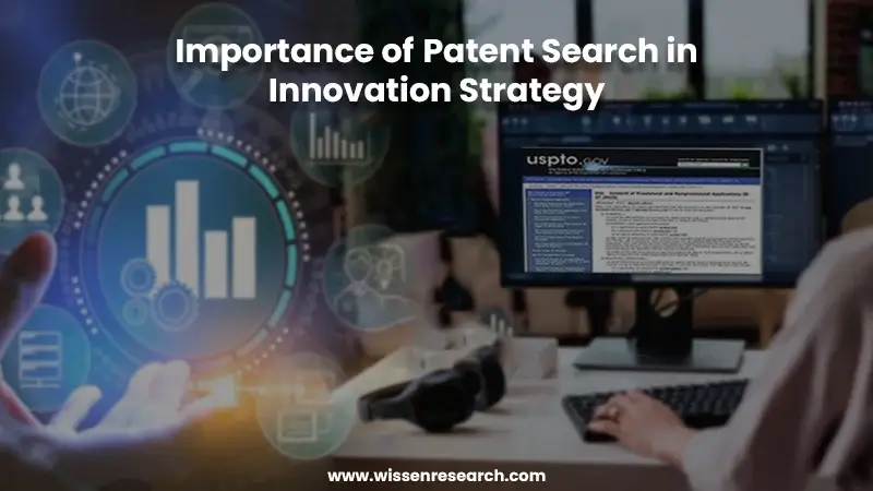 Importance of Patent Search in Innovation Strategy