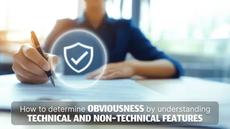 How to determine obviousness by understanding Technical & Non-Technical Features