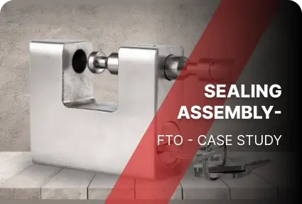 SEALING ASSEMBLY- FTO CASE STUDY (1) (1)