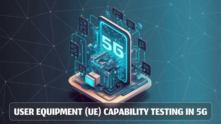User Equipment (UE) Capability Testing in 5G