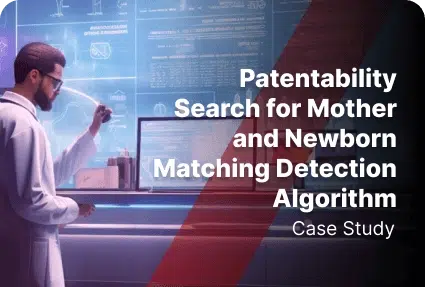 Patentability Search for Mother and Newborn Matching Detection Algorithm